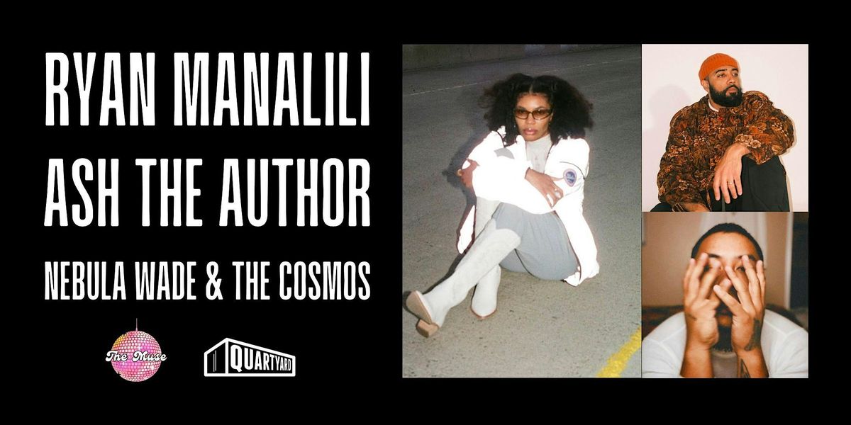 The Muse: Ryan Manalili, Ash The Author, & Nebula Wade & The Cosmos