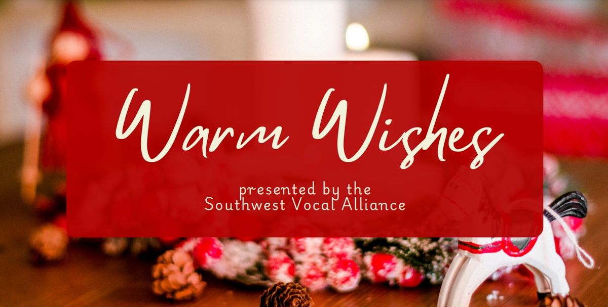 Warm Wishes Holiday Show