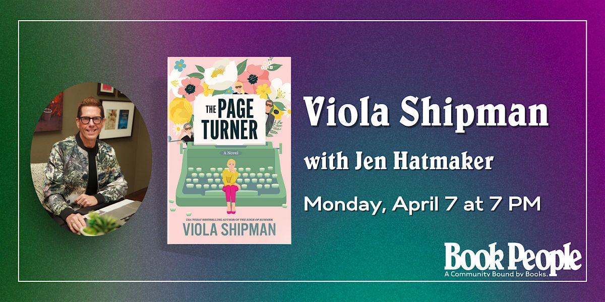 BookPeople Presents: Viola Shipman - The Page Turner