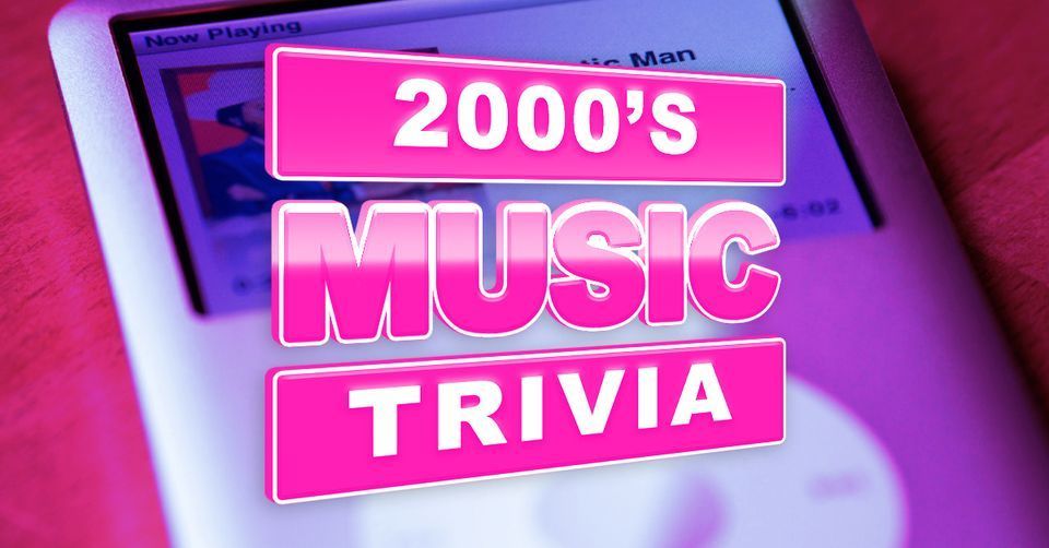 2000s Music Trivia