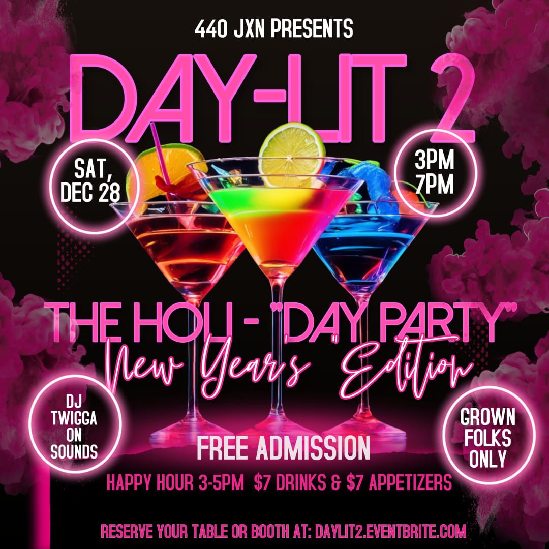 DAY-LIT 2: The Holi-DAY PARTY: New Years Edition