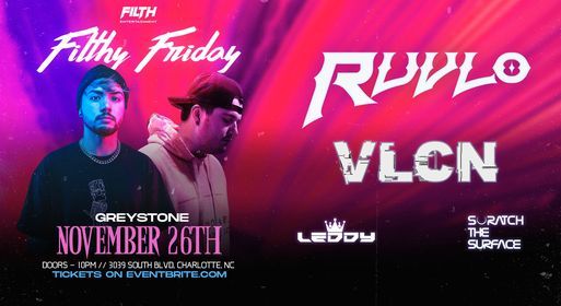 Filthy Friday || RUVLO & VLCN