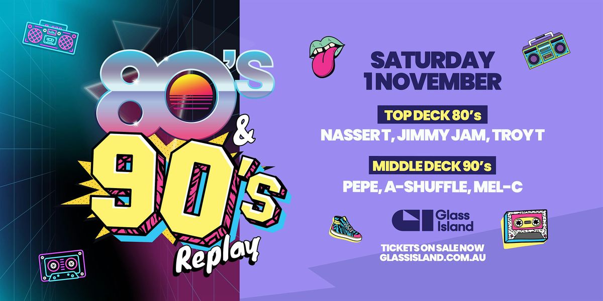 Glass Island - 80s & 90s REPLAY -  Sat 01 Nov 2025