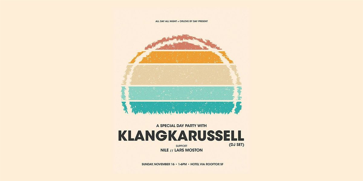 KLANGKARRUSSELL dj set - Hotel VIA Rooftop