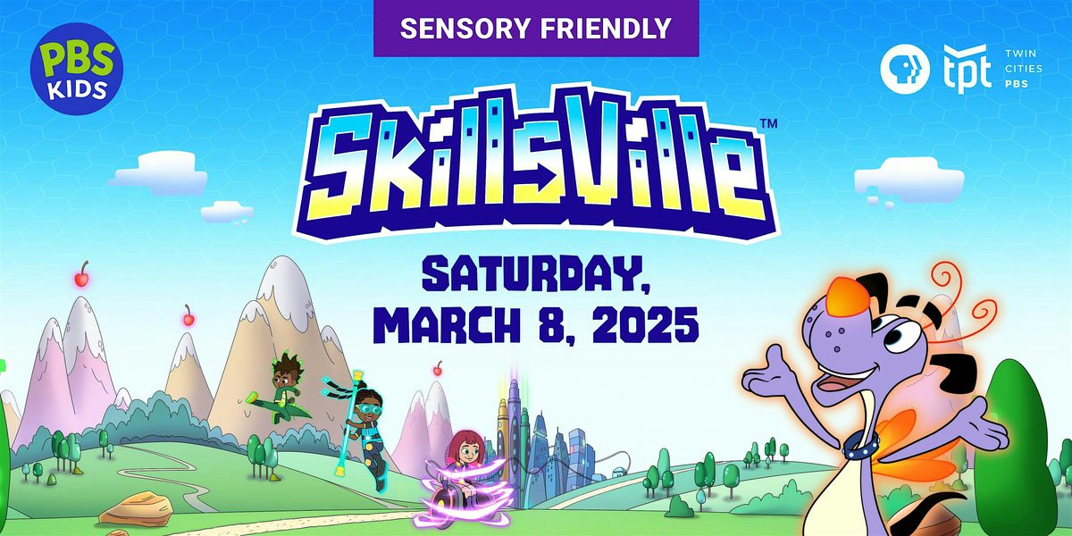 (Sensory-Friendly) PBS KIDS "Skillsville" Premiere Party