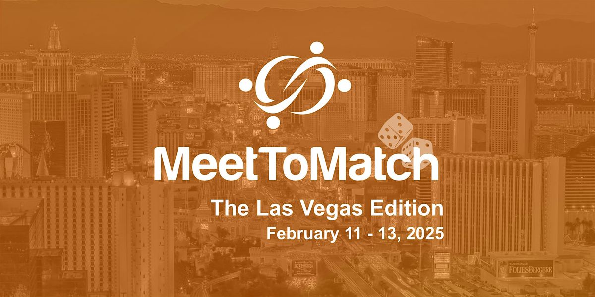 MeetToMatch - The Las Vegas Edition 2025