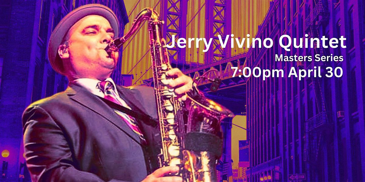 Jerry Vivino (Springsteen, Marsalis, Conan) Quintet Blows Up Bethel Apr 30