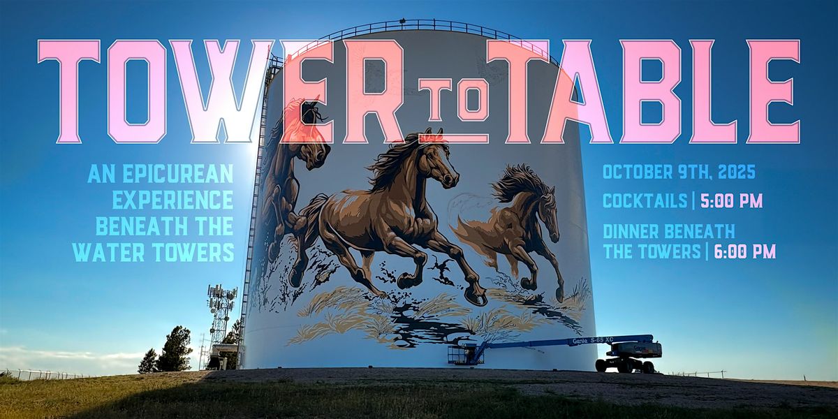 Tower to Table: An Epicurean Experience Beneath the Water Towers