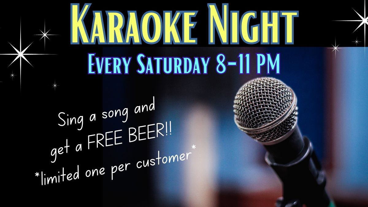 Karaoke Night Every Saturday!