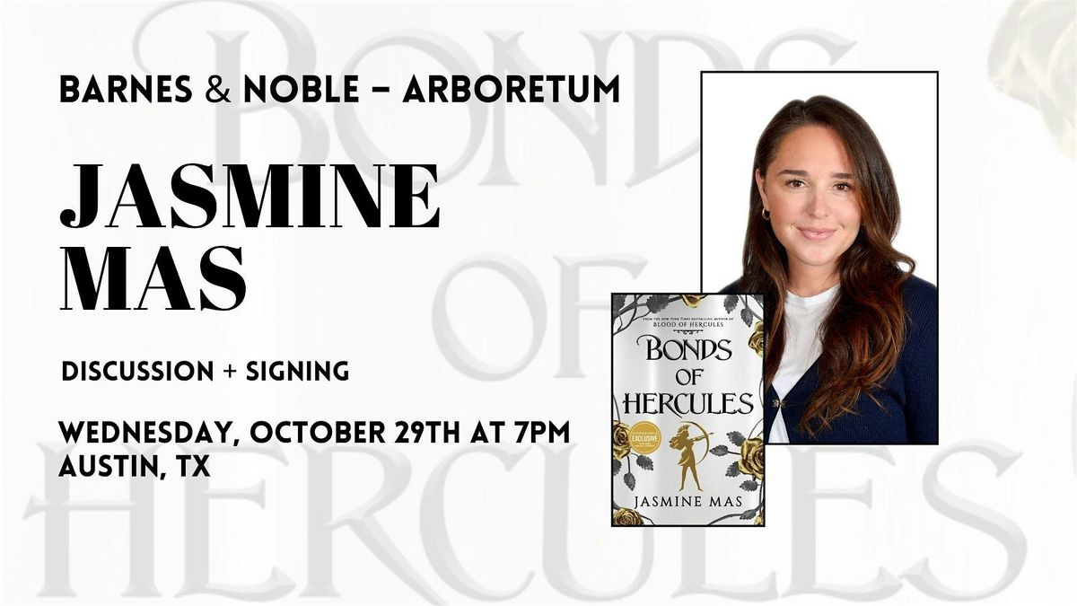 Jasmine Mas celebrates BONDS OF HERCULES at B&N-Arboretum in Austin, TX