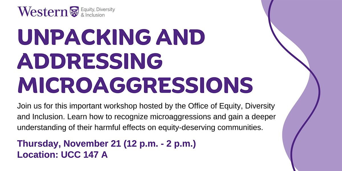 Unpacking and Addressing Microaggressions (Workshop)