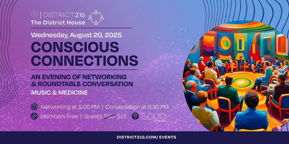 The District House (Wed. 08\/20 - Conscious Connections Roundtable)