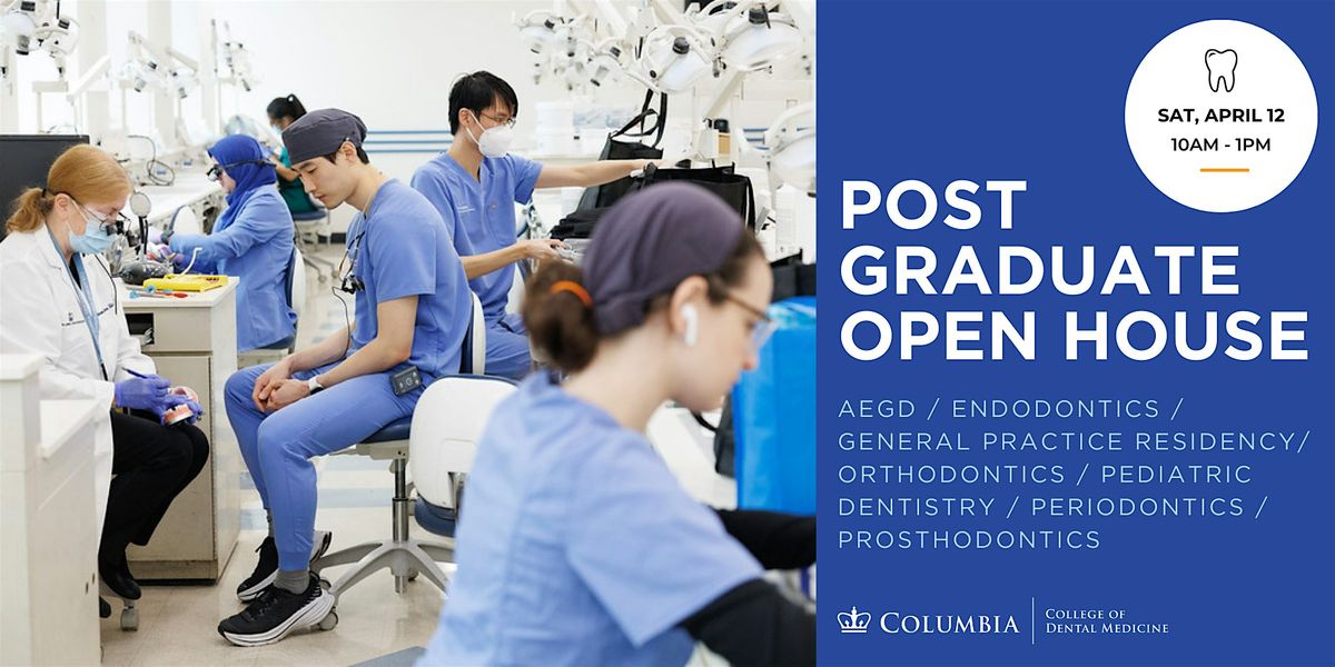 Columbia University College of Dental Medicine Postgraduate Open House