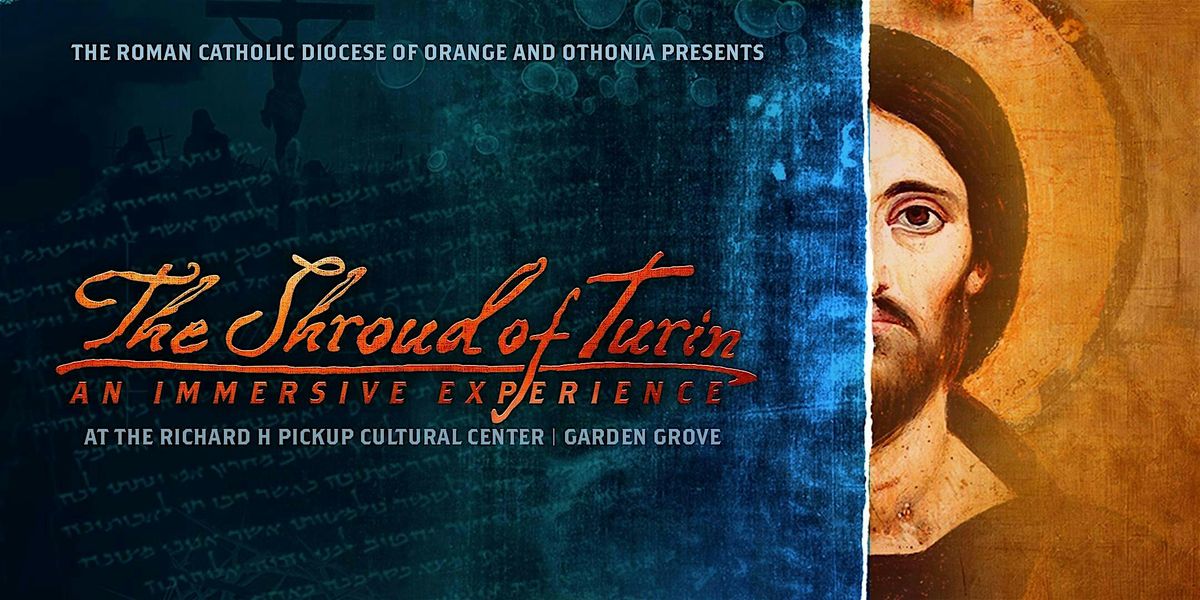 The Shroud of Turin: An Immersive Experience (1\/16\/26-1\/31\/26)