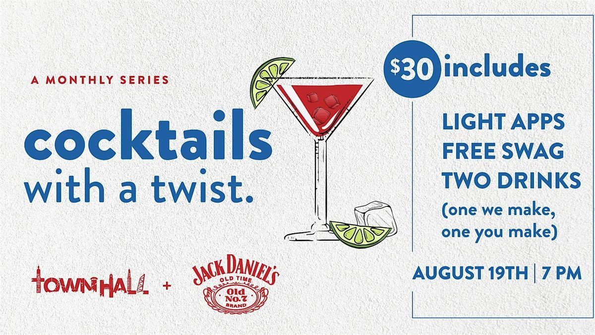 Cocktails With a Twist with Jack Daniels!