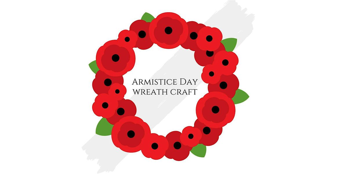 Armistice Day Poppy Wreath Craft at Leytonstone Library