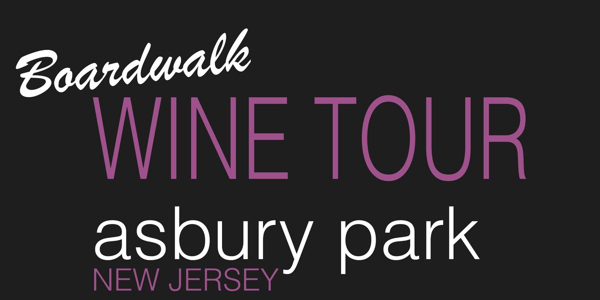 Asbury Park Boardwalk Wine Tour