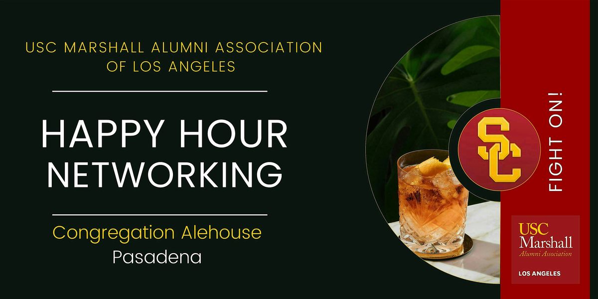 USC Marshall Alumni of Los Angeles Business Networking Event - Pasadena