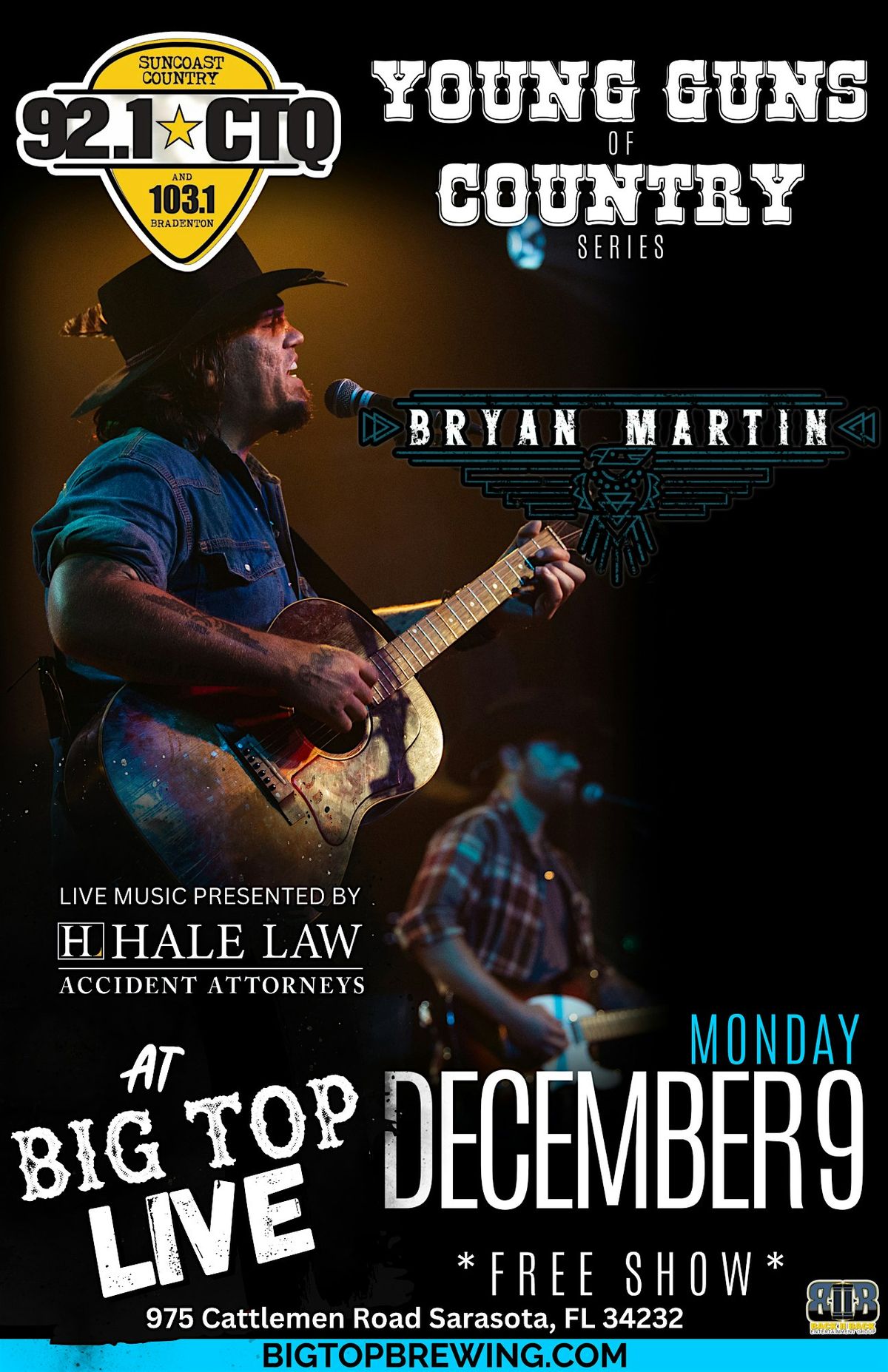 CTQ Young Guns Of Country w\/ Bryan Martin presented by Hale Law (FREE SHOW)