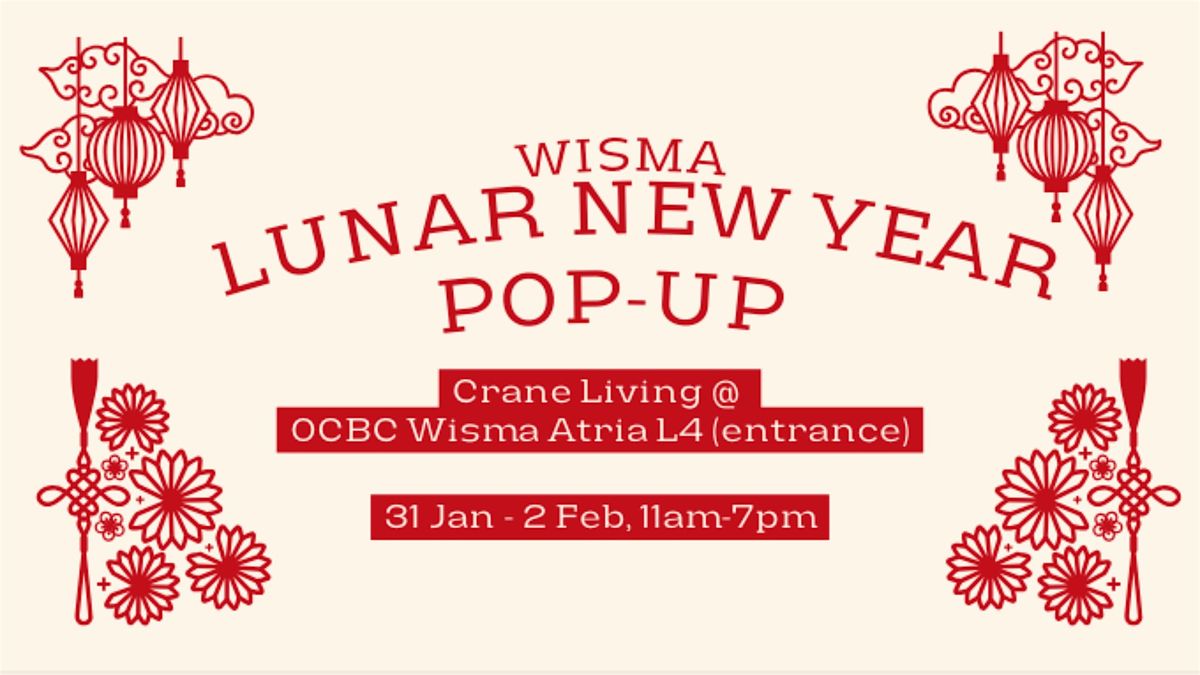 Wisma Lunar New Year Pop Up 2025