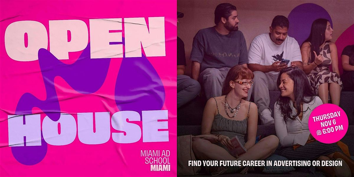 Miami Ad School Open House