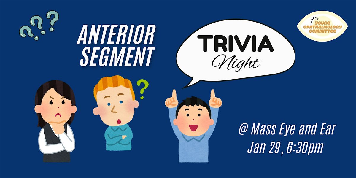 MSEPS YO Cmte Presents - Anterior Segment Trivia Night!!