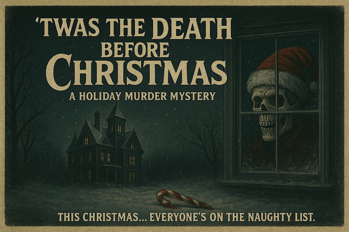 Twas the Death before Christmas M**der Mystery Evening