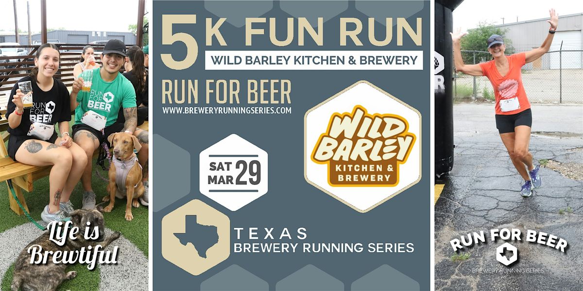 5k Beer Run x Wild Barley Brewery | 2025 Texas Brewery Running Series