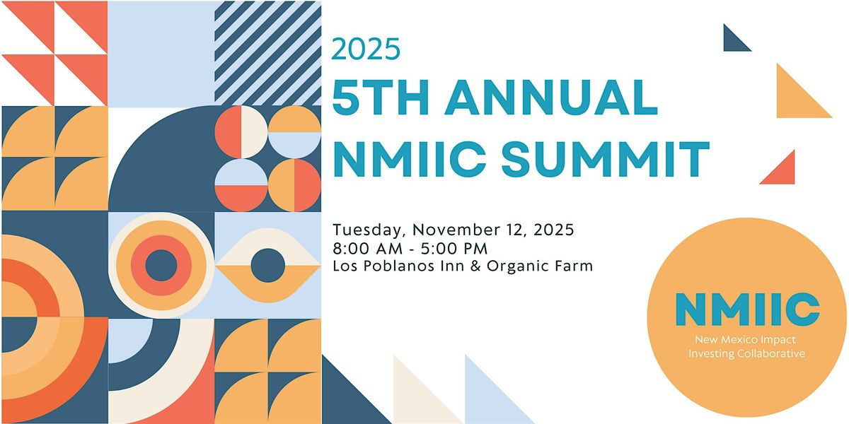 5th Annual New Mexico Impact Investing Collaborative Summit