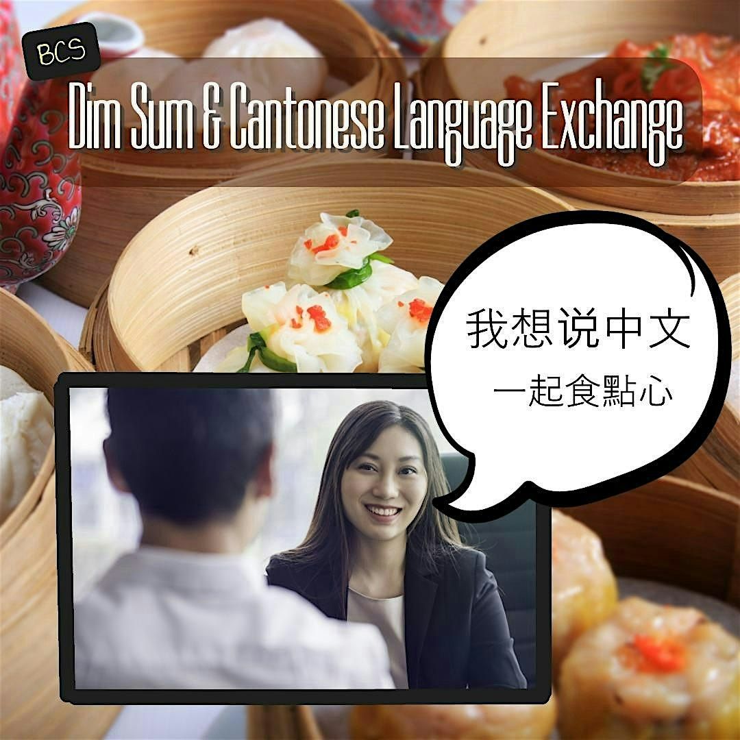 Dim Sum & Cantonese Language Exchange