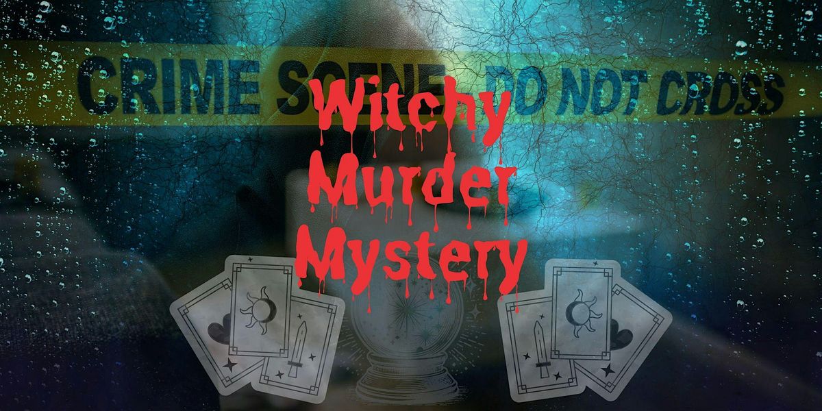 An Immersive Witchy M**der Mystery Experience