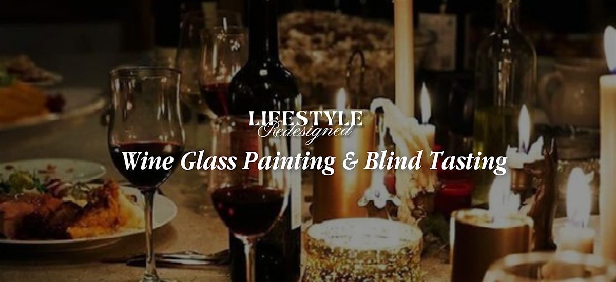 Wine Glass Painting & Blind Tasting