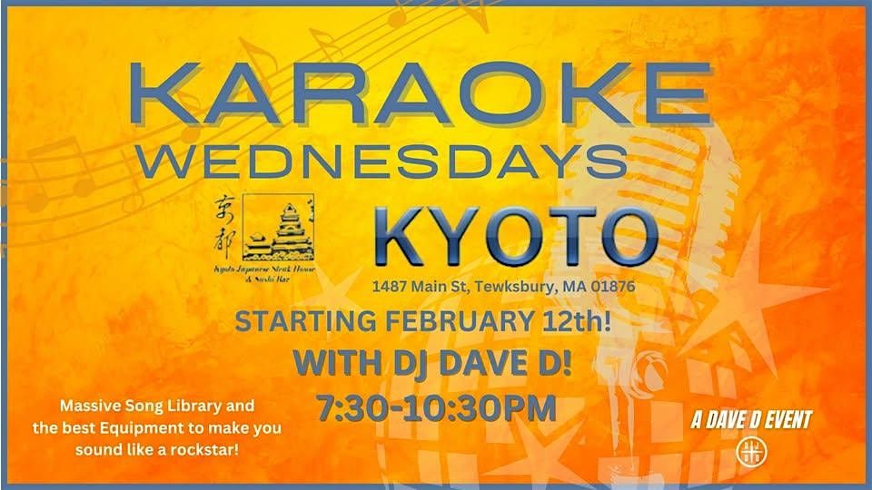 Karaoke Wednesdays at Kyoto Tewksbury with Dave D and Friends!