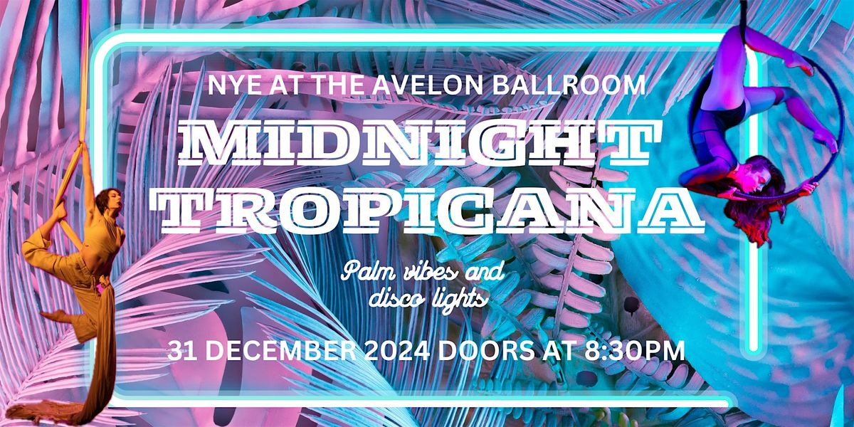 NYE Midnight Tropicana