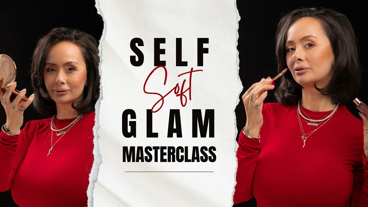 Self Soft Glam Masterclass