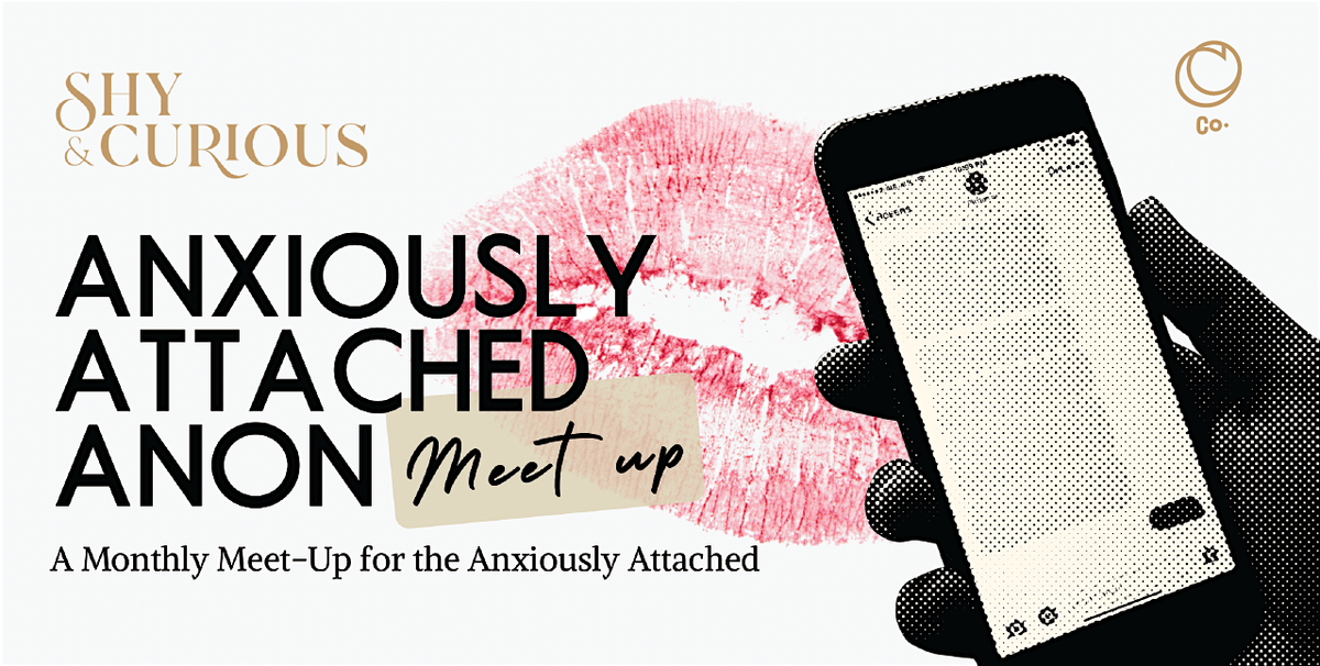 Anxiously Attached Anon Meet Up