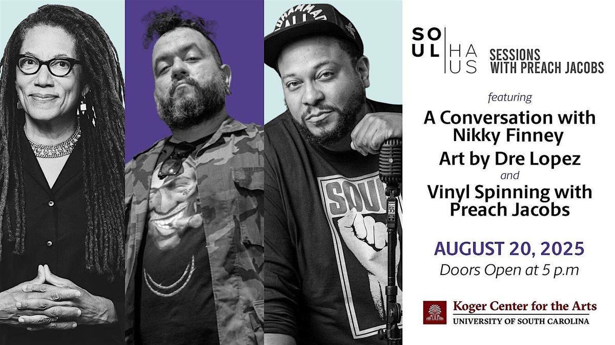 SoulHAUS Sessions with Preach Jacobs feat. Conversation with Nikky Finney