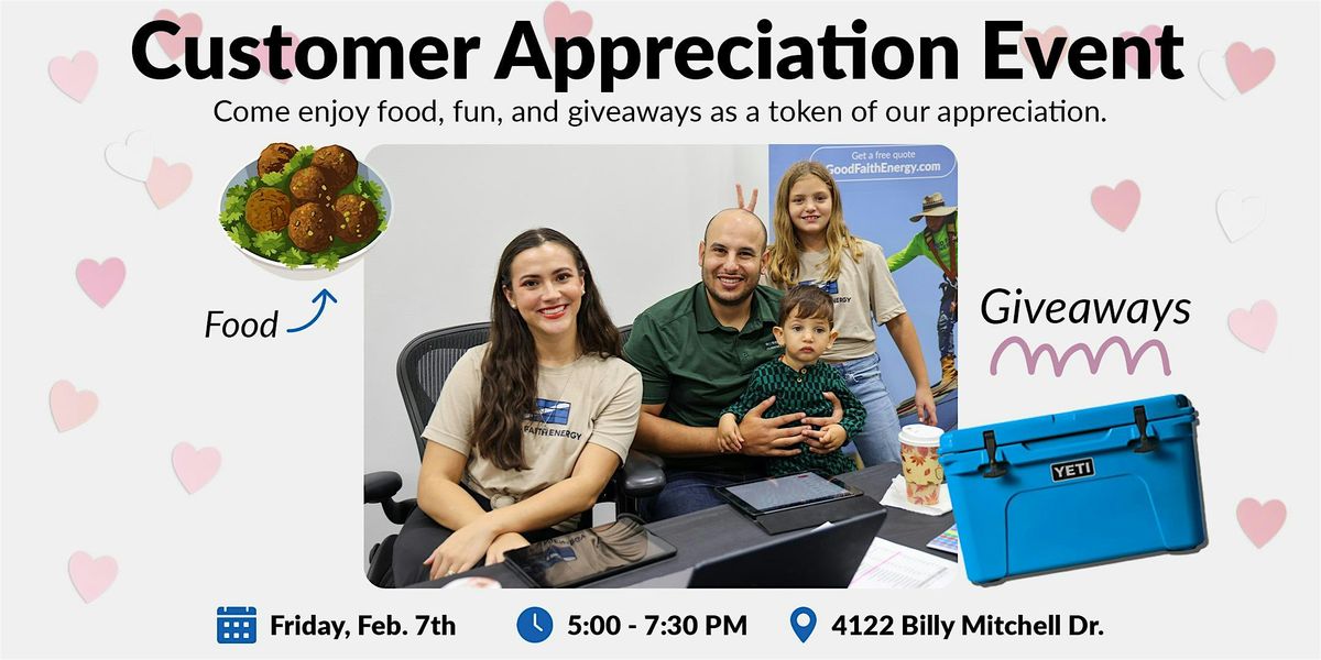 2025 Customer Appreciation Event - "We  Love Our Customers"