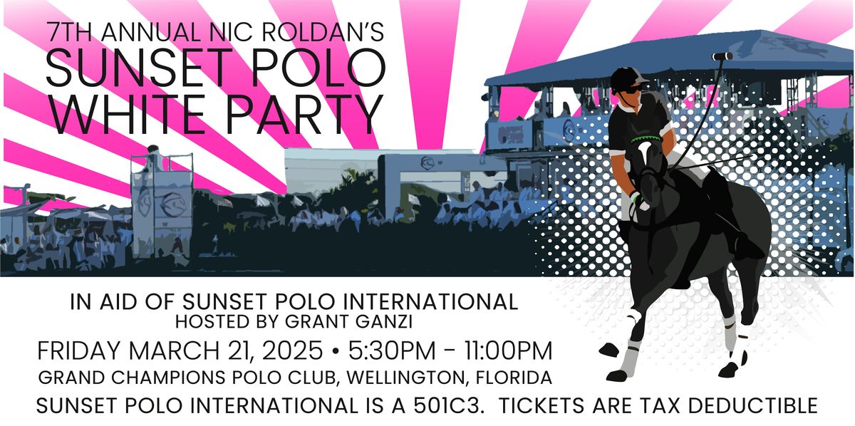 7th Annual Nic Roldan's Sunset Polo White Party