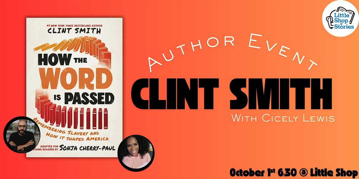 Clint Smith with Cicely Lewis - How the Word is Passed!