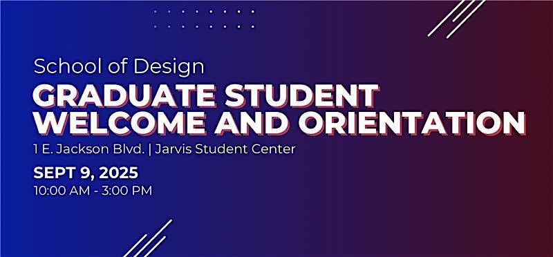 School of Design Graduate Student Orientation and Welcome