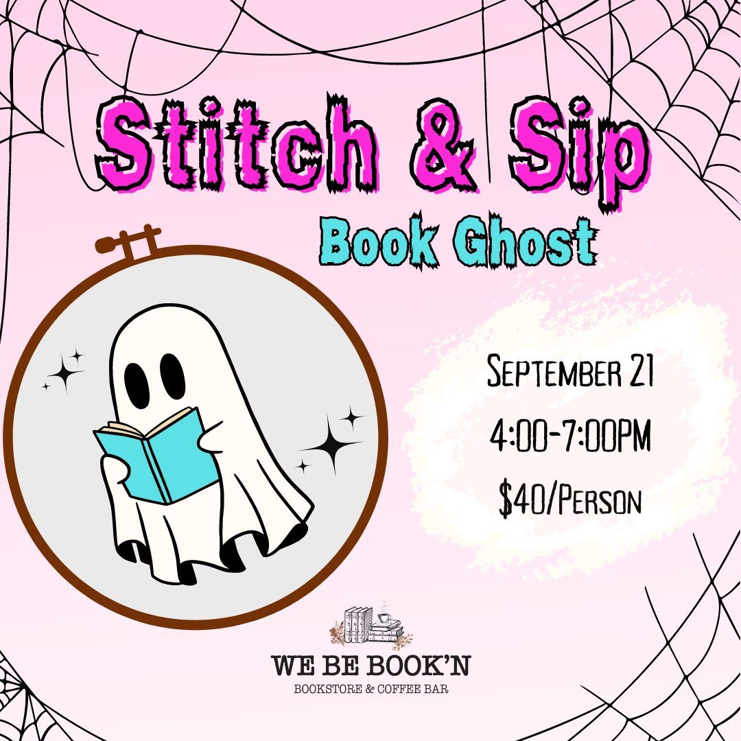 Stitch & Sip: Book Ghost