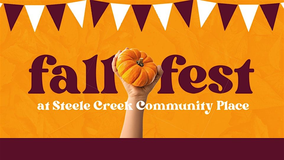 Fall Festival - at Steele Creek Community Place