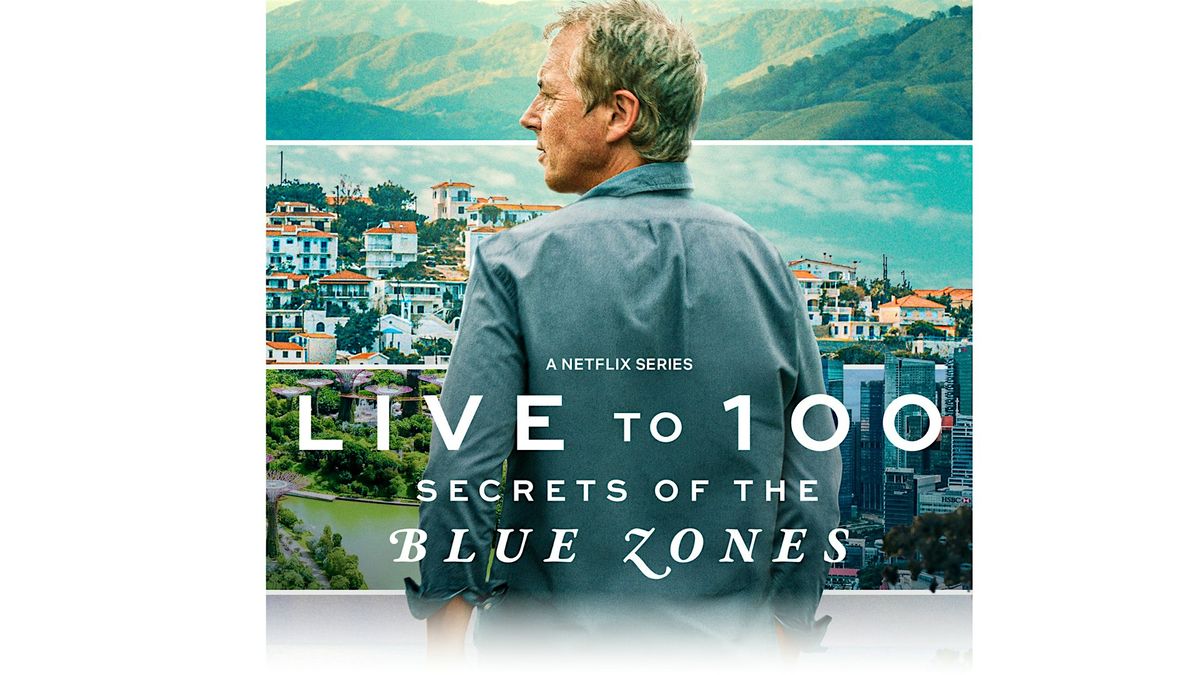 BZP Grand Forks: Live to 100 Secrets of the Blue Zones Netflix Viewing