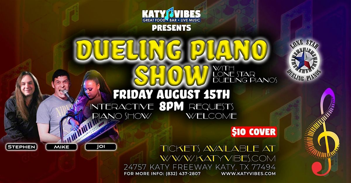 Dueling Piano Interactive Show at Katy Vibes!