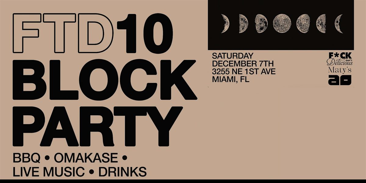 FTD10 Block Party @ Maty\u2019s Miami