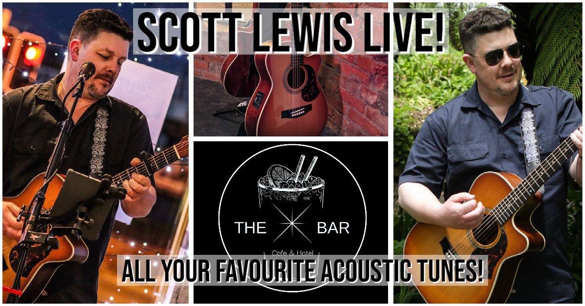 Scott Lewis Live & Acoustic at the Star Bar! 