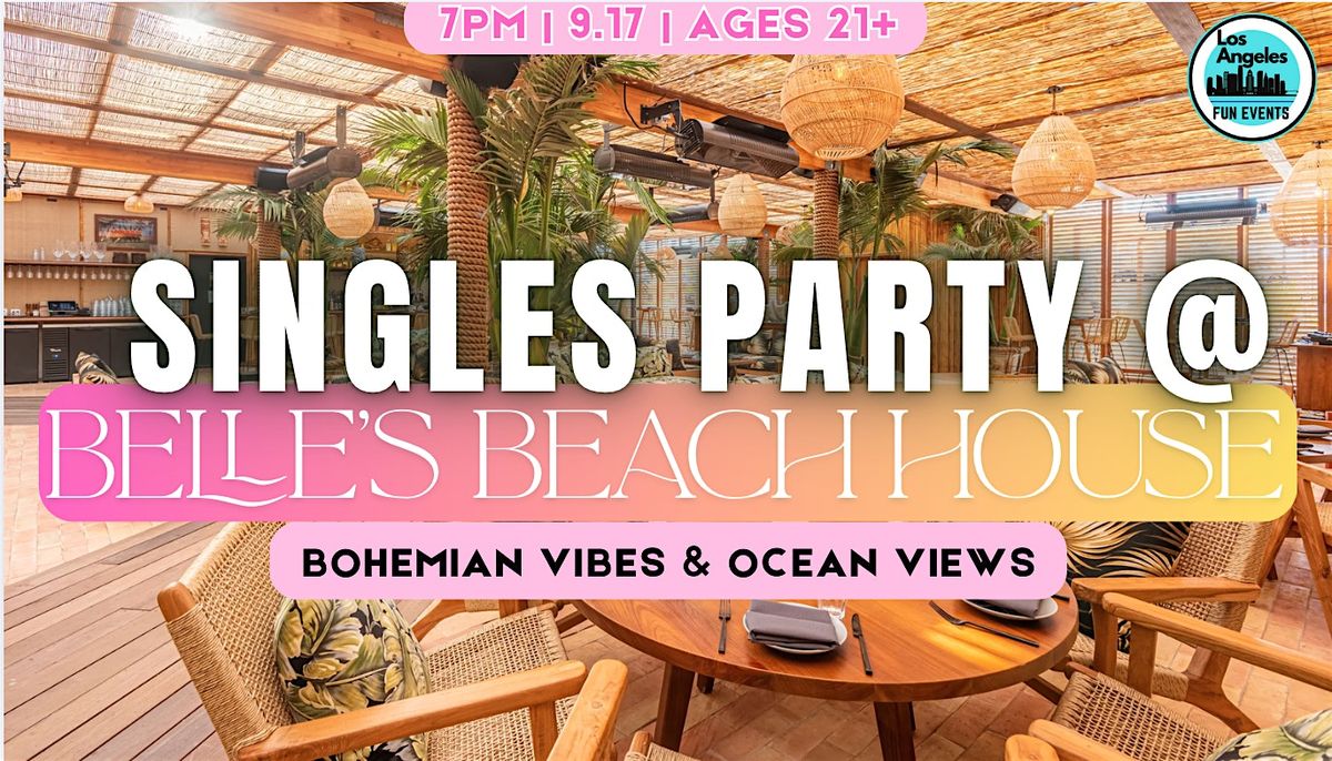 Singles Party @ Belle's Beach House | 21+ | 2-for-1 Tickets!