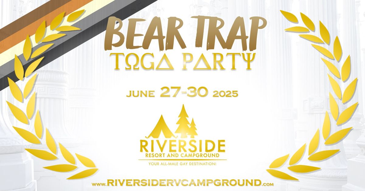 BEAR TRAP: TOGA PARTY