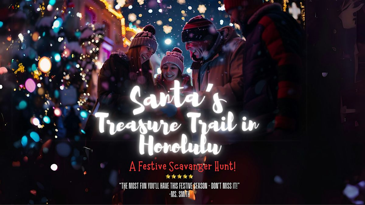 Santa's Treasure Trail in Honolulu